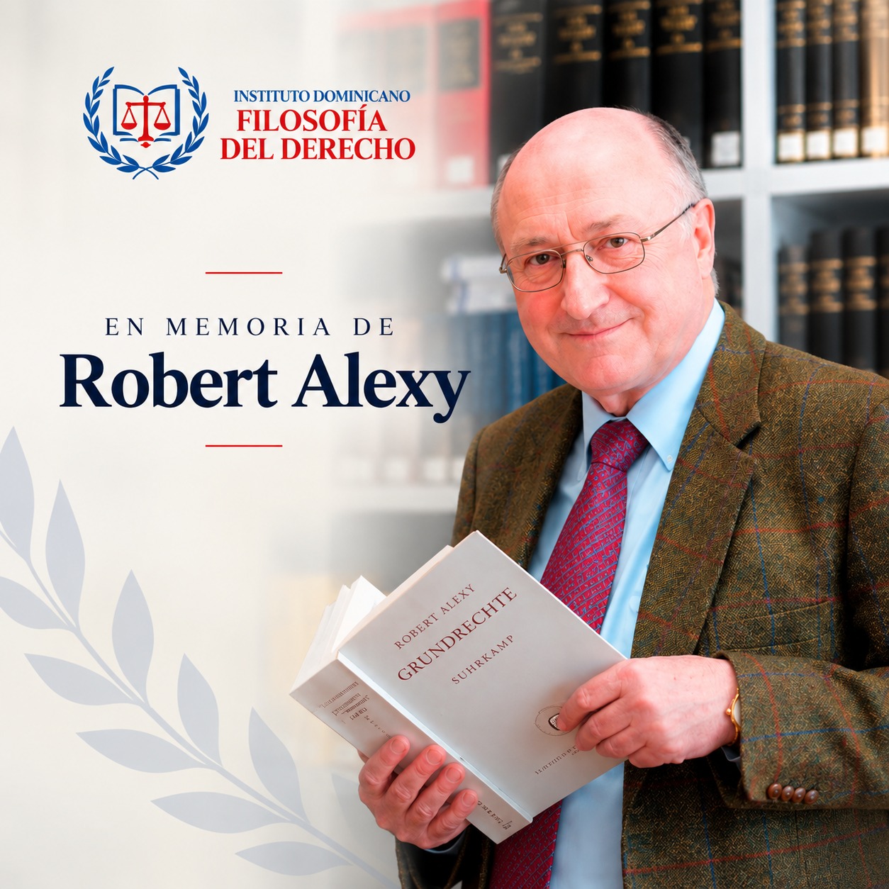 Instituto Dominicano de Filosofía del Derecho lamenta el fallecimiento del profesor Robert Alexy